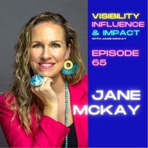 visibility influence and impact podcast